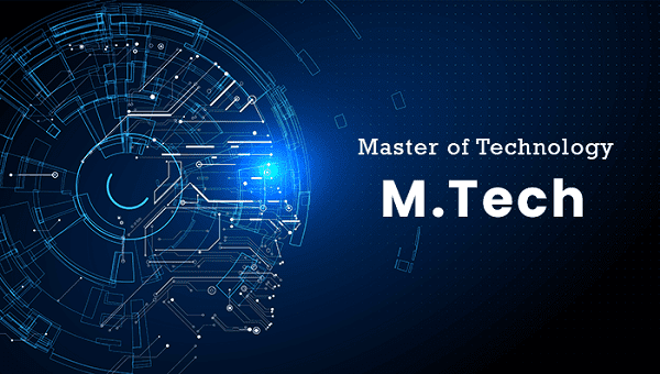 Masters in Technology M.Tech