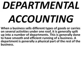 Departmental Accounting 3 Departmental Accounting